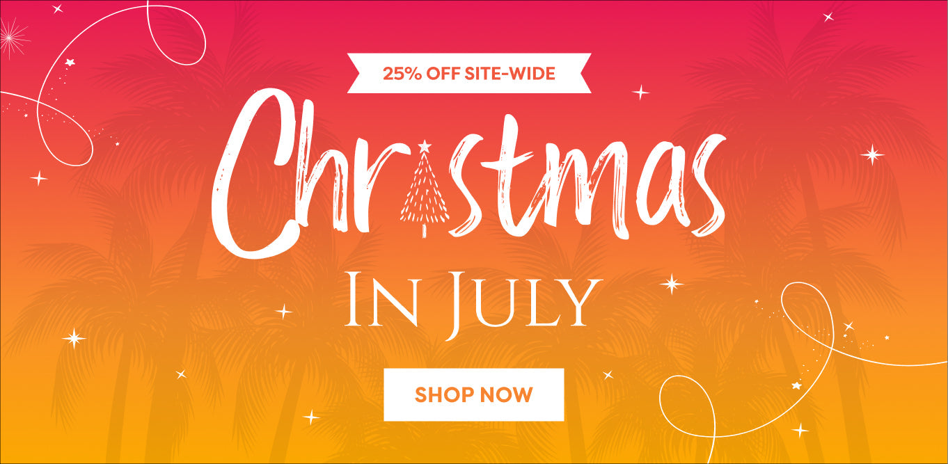 Christmas in July | Tips for Planning Your Festive Season Early